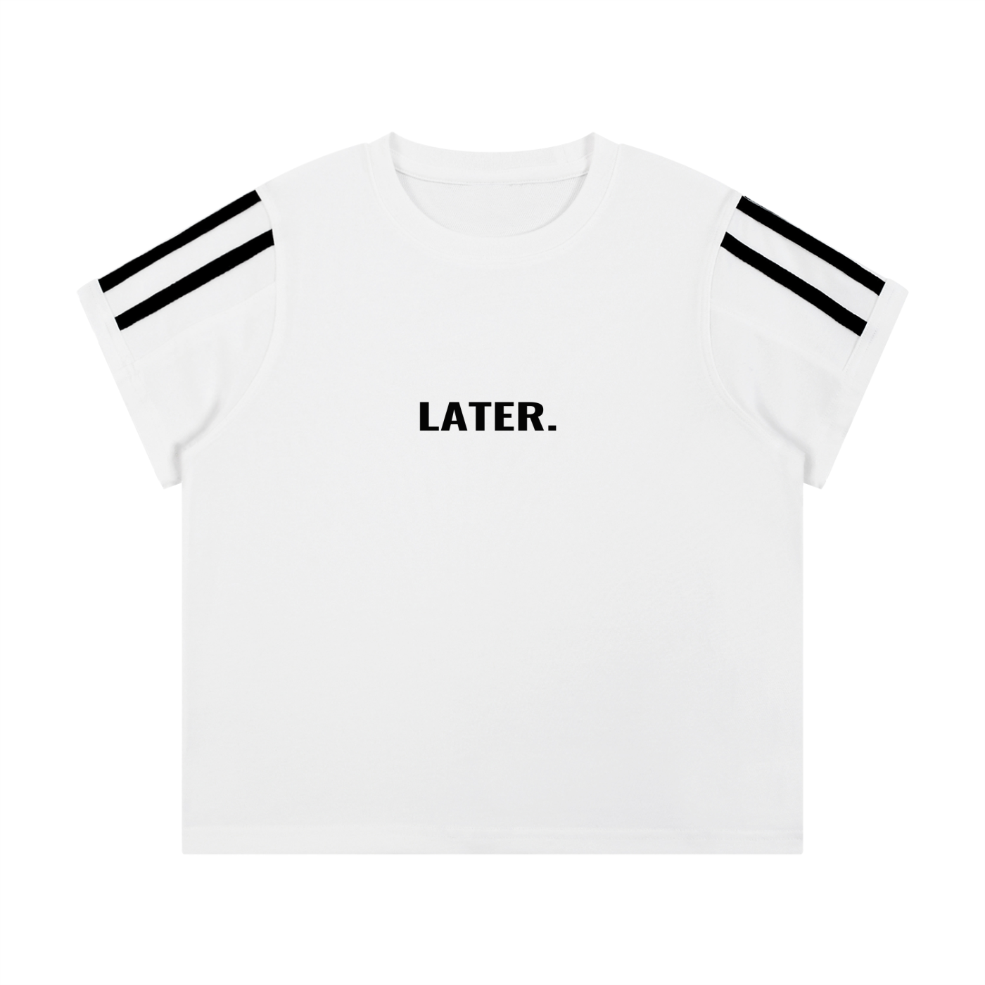 LATER.™